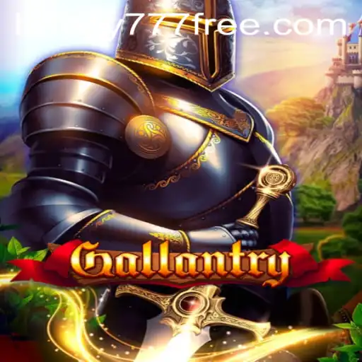 Exploring the Exciting World of Gallantry