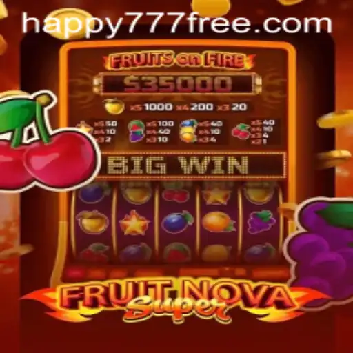 Discover the Excitement of FruitNovaSuper: A Thrilling Journey with happy777