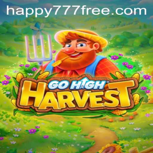 Discover the World of GoHighHarvest