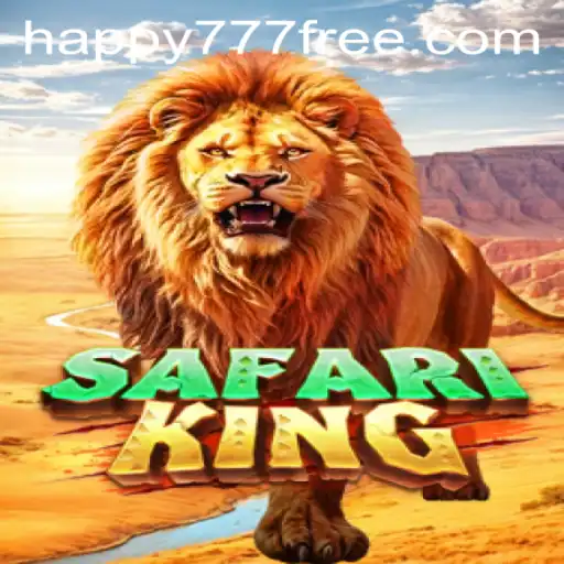 Exploring the Excitement of SafariKing with Happy777